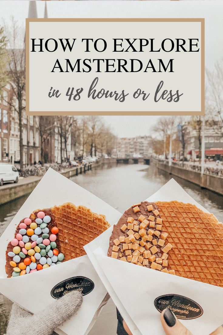 How To Explore Amsterdam in 48 hours or Less