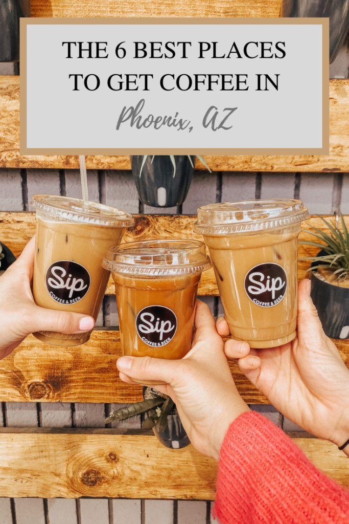 6 Best Places to Get Coffee in Phoenix, AZ