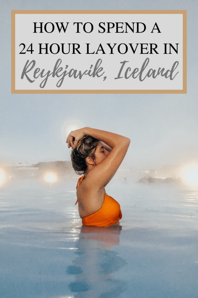 How To Spend a 24 Hour Layover in Reykjavik, Iceland