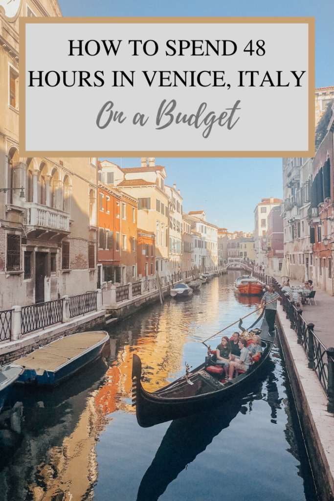 How to Spend 48 Hours in Venice, Italy (On a Budget)