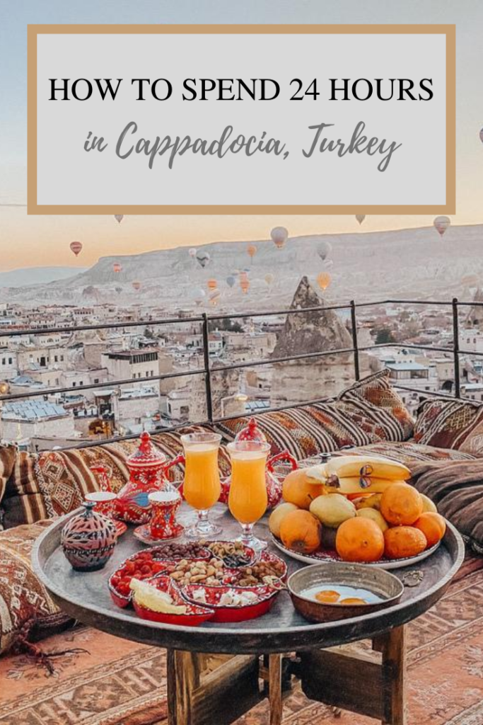 How to Spend 24 Hours in Cappadocia, Turkey